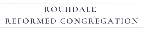 click to go to the rochdale reformed congregation website rochdale reformed congregation